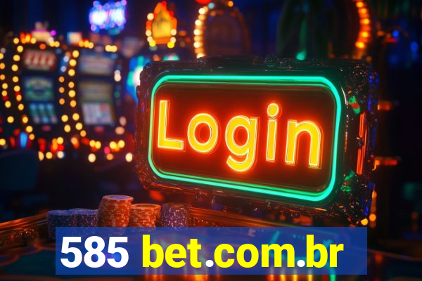 585 bet.com.br